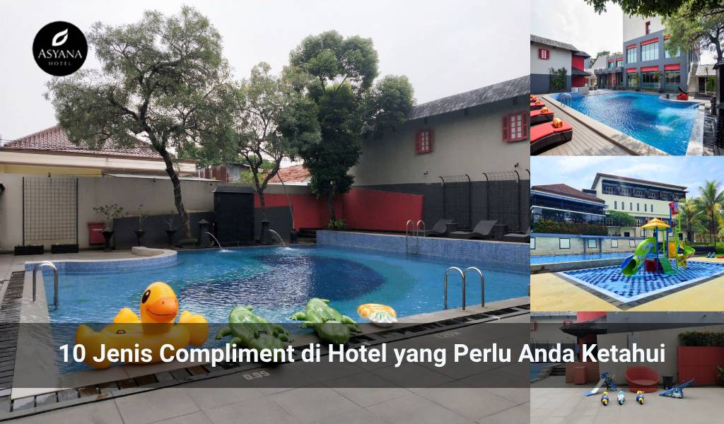 10 Jenis Compliment di Hotel yang Perlu Anda Ketahui