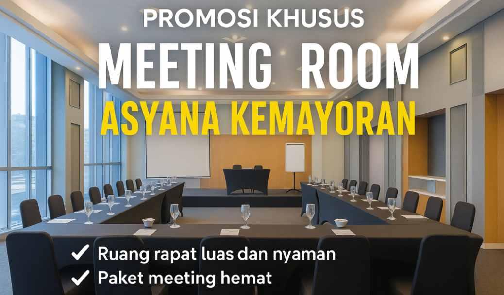 Kenapa Perusahaan Lebih Memilih Meeting Room Hotel di Jakarta