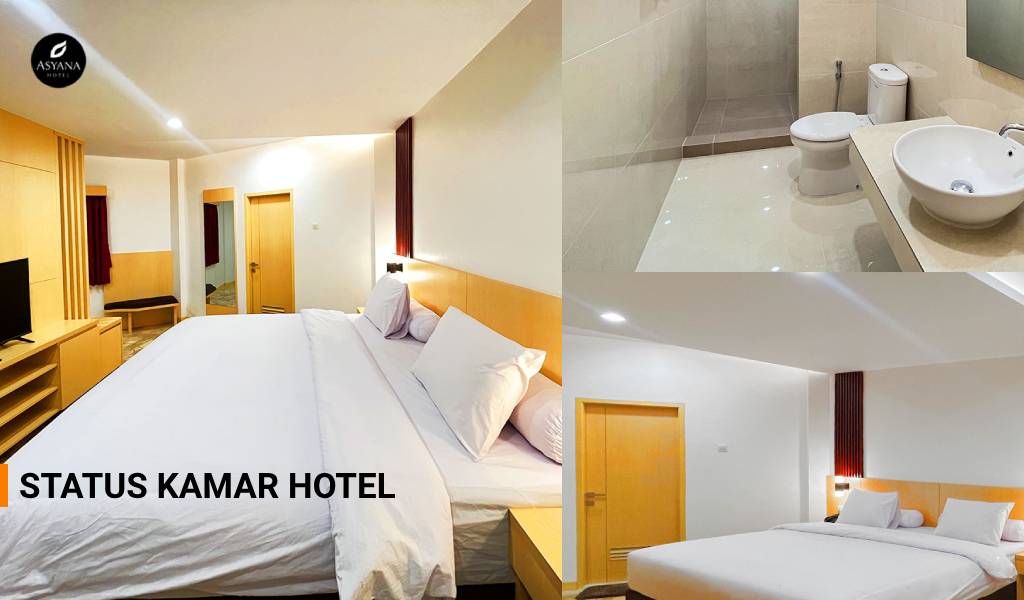 17 Status Kamar Hotel: Pengertian, Jenis, dan Cara Pengelolaannya yang Baik dan Benar